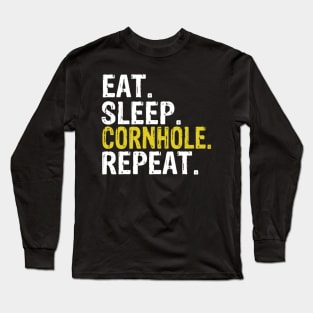 Eat Sleep Cornhole Repeat Long Sleeve T-Shirt